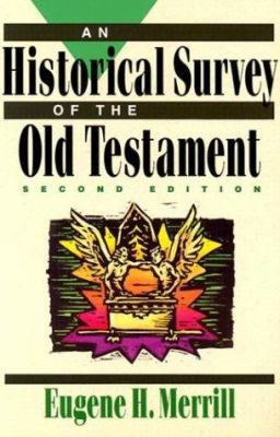 An Historical Survey of the Old Testament 0801062837 Book Cover