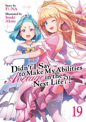 Didn't I Say to Make My Abilities Average in th... B0CX8X3453 Book Cover