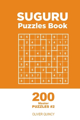 Suguru - 200 Master Puzzles 9x9 (Volume 2) 1982068388 Book Cover