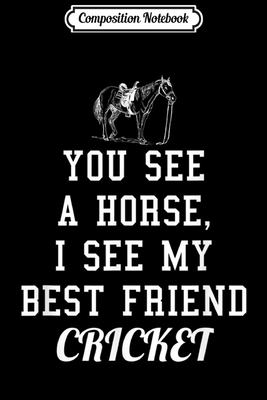 Paperback Composition Notebook: Cricket Horse Inspired Design for Horse Lovers Journal/Notebook Blank Lined Ruled 6x9 100 Pages Book