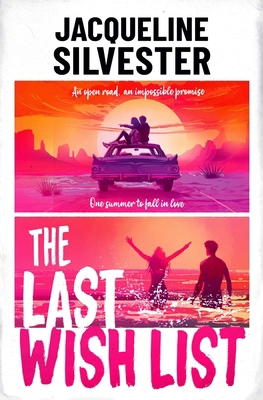 The Last Wish List: The Most Weepy Road Trip Ro... 1398536083 Book Cover