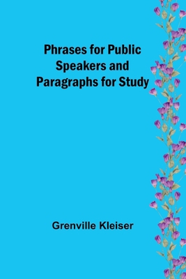 Phrases for Public Speakers and Paragraphs for ... 9357396640 Book Cover