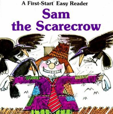 Sam the Scarecrow (First-Start Easy Reader) 0893752878 Book Cover