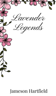Lavender Legends 1805667696 Book Cover
