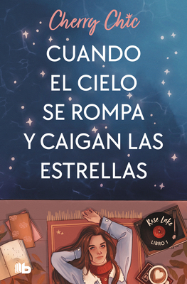 Cuando El Cielo Se Rompa Y Caigan Las Estrellas... [Spanish] 8413148243 Book Cover