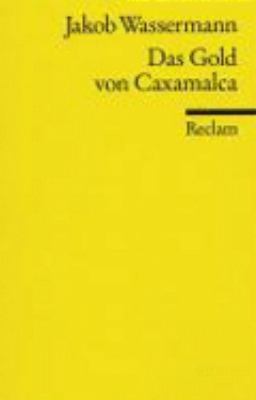 Das Gold Von Caxamalca [German] 3150069009 Book Cover
