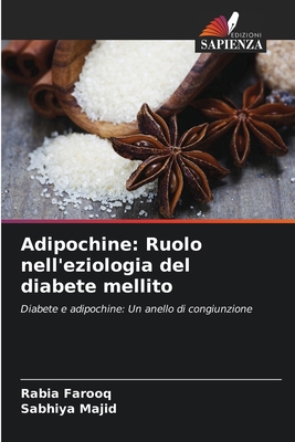 Adipochine: Ruolo nell'eziologia del diabete me... [Italian] 6203311901 Book Cover