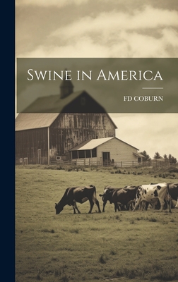 Swine in America 1020265612 Book Cover