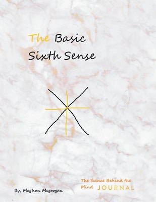 The Basic Sixth Sense: The Science Behind the M... 1669820076 Book Cover