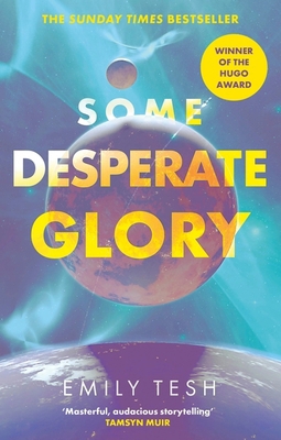 Some Desperate Glory: The Hugo Award-winning novel 0356517187 Book Cover