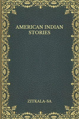 American Indian Stories B08N3M2247 Book Cover