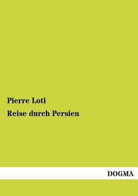 Reise durch Persien [German] 3955073955 Book Cover