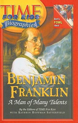 Benjamin Franklin: A Man of Many Talents 0756957907 Book Cover