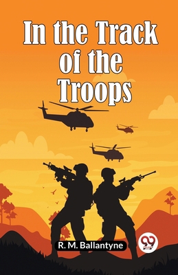 In the Track of the Troops 9360467170 Book Cover