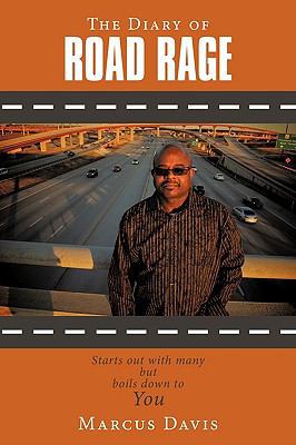 The Diary of Road Rage: Starts out with many bu... 144909807X Book Cover