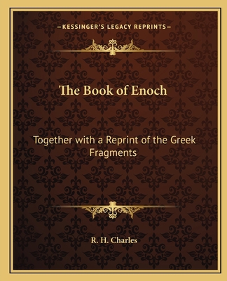 The Book of Enoch: Together with a Reprint of t... 1162564024 Book Cover
