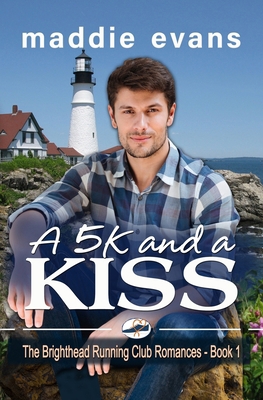 A 5K and a Kiss: A Sweet Romance 1942133316 Book Cover