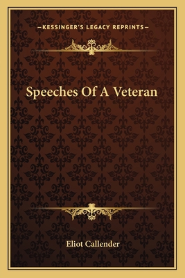 Speeches Of A Veteran 1163766127 Book Cover