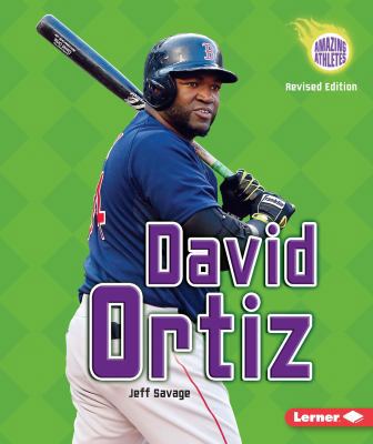 David Ortiz, 3rd Edition 1467775843 Book Cover