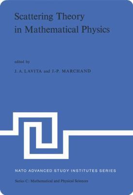 Scattering Theory in Mathematical Physics: Proc... 940102149X Book Cover