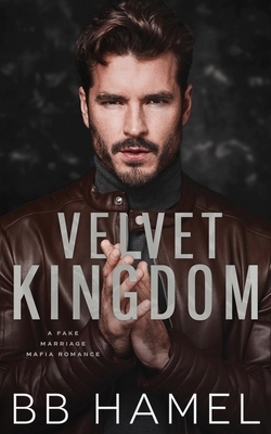 Velvet Kingdom: A Fake Marriage Mafia Romance B0CY4LBS4N Book Cover
