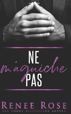Ne m'Aguiche Pas [French] B0BNTZLLC2 Book Cover
