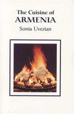 The Cuisine of Armenia 0970971672 Book Cover