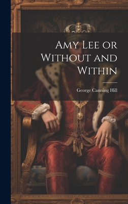 Amy Lee or Without and Within 1019809477 Book Cover