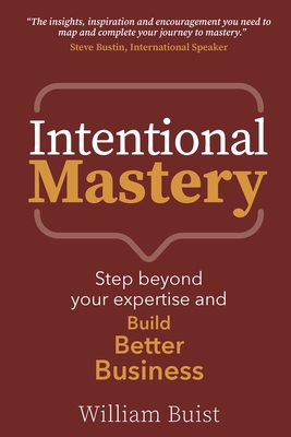 Intentional Mastery 1912300621 Book Cover