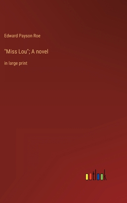 "Miss Lou"; A novel: in large print 3368341553 Book Cover