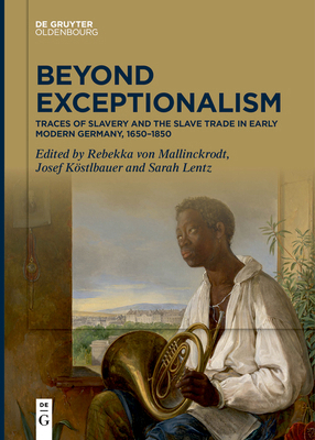 Beyond Exceptionalism: Traces of Slavery and th... 3111277313 Book Cover