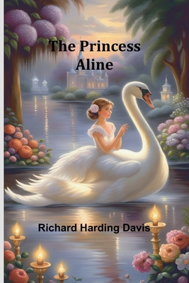 The Princess Aline 9362095351 Book Cover
