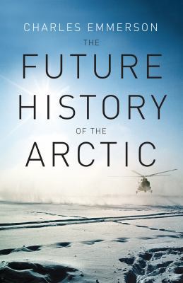 The Future History of the Arctic 184792025X Book Cover
