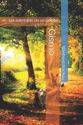 Gismo: las aventuras de un perrito [Spanish] B0CYXPZ77V Book Cover