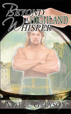 Beyond a Highland Whisper 1601548796 Book Cover