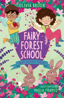 Fairy Forest School: Baby Bunny Magic: Book 2 1408366703 Book Cover