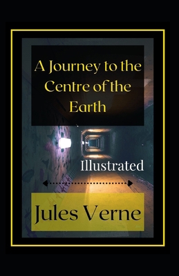 A Journey to the Centre of the Earth Illustrated B0916NFJMV Book Cover