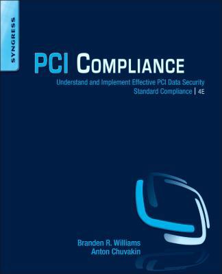 PCI Compliance: Understand and Implement Effect... 0128015799 Book Cover