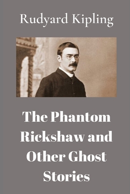 The Phantom Rickshaw and Other Ghost Stories 1713113600 Book Cover
