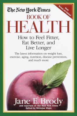 The New York Times Book of Health: How to Feel ... 0812930126 Book Cover