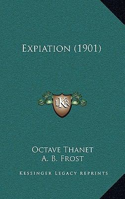 Expiation (1901) 1165449013 Book Cover