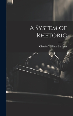 A System of Rhetoric 102035223X Book Cover