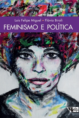 Feminismo e política [Portuguese] 857559396X Book Cover
