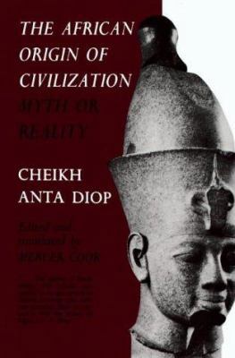 The African Origin of Civilization: Myth or Rea... 1556520727 Book Cover