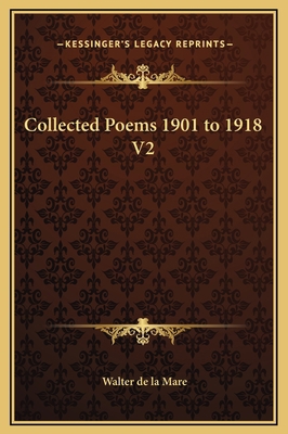 Collected Poems 1901 to 1918 V2 1169229093 Book Cover