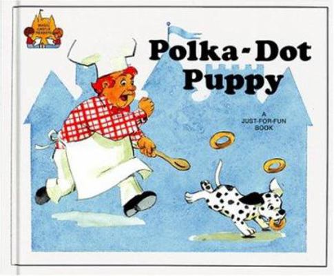 Polka-Dot Puppy 0895656752 Book Cover