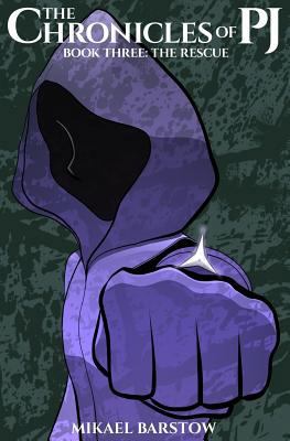 The Rescue (The Chronicles of PJ Book 3) 1535011327 Book Cover