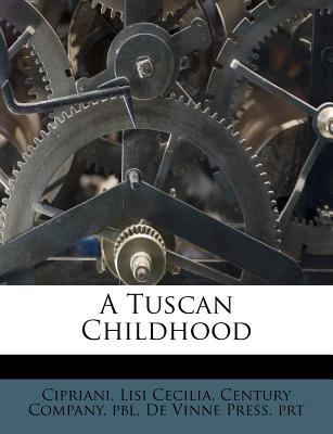 A Tuscan Childhood 1245983504 Book Cover