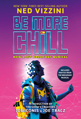 Be More Chill-Broadway Tie-In 136805241X Book Cover