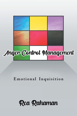 Anger Control Management: Emotional Inquisition 1963718747 Book Cover